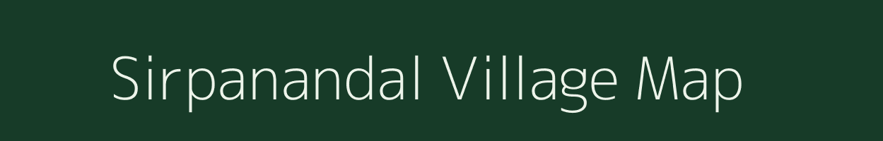 Sirpanandal village map in Tamil Nadu