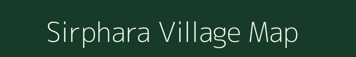 Sirphara village map in Bihar