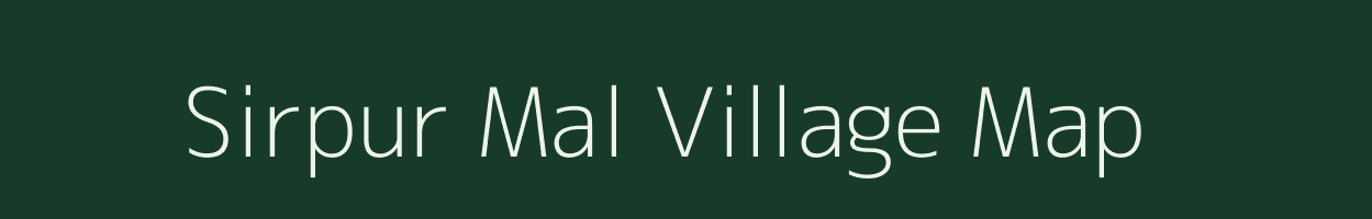 Sirpur Mal village map in Madhya Pradesh