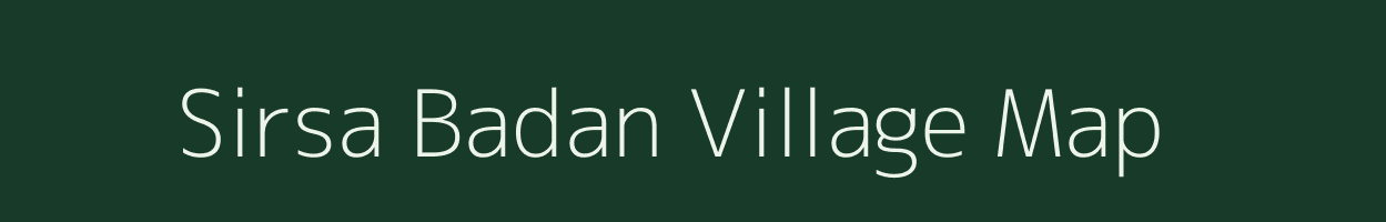 Sirsa Badan village map in Uttar Pradesh
