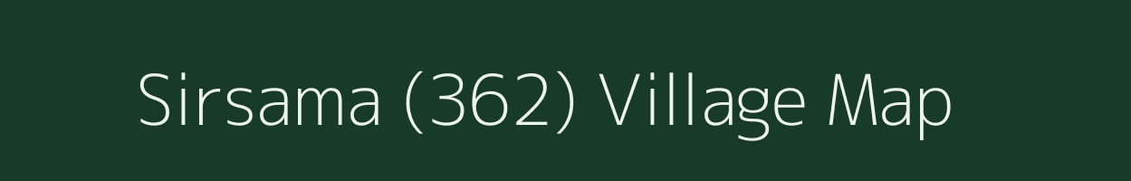 Sirsama (362) village map in Haryana