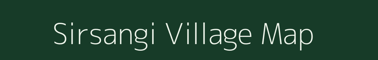 Sirsangi village map in Chhattisgarh