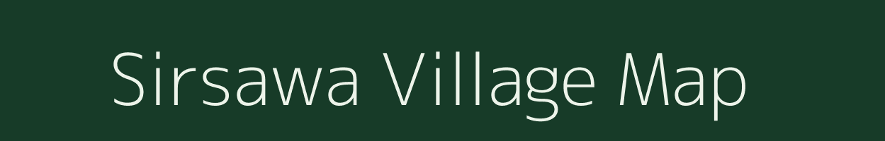 Sirsawa village map in Bihar