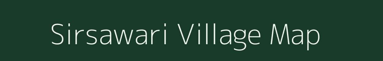 Sirsawari village map in Uttarakhand