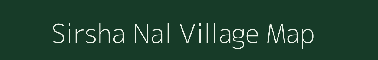 Sirsha Nal village map in Uttar Pradesh