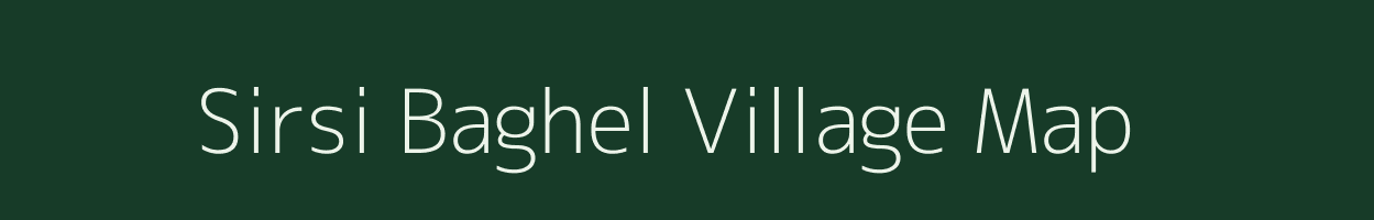 Sirsi Baghel village map in Uttar Pradesh