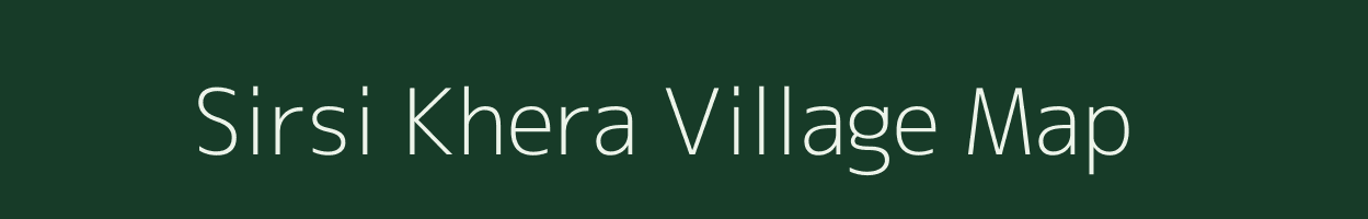 Sirsi Khera village map in Uttar Pradesh