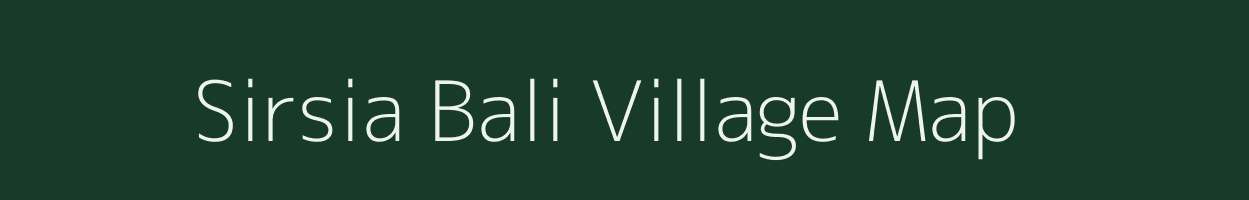 Sirsia Bali village map in Bihar