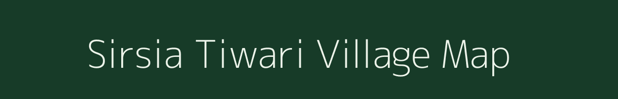 Sirsia Tiwari village map in Uttar Pradesh