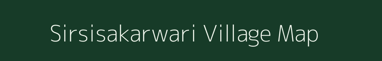 Sirsisakarwari village map in Uttar Pradesh