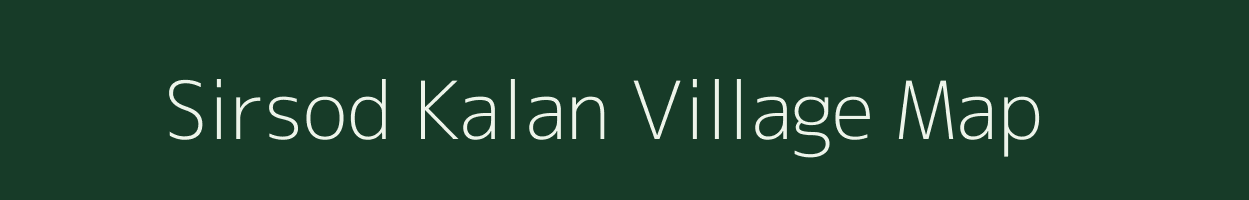 Sirsod Kalan village map in Rajasthan