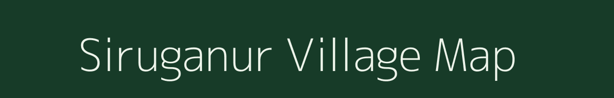 Siruganur village map in Tamil Nadu