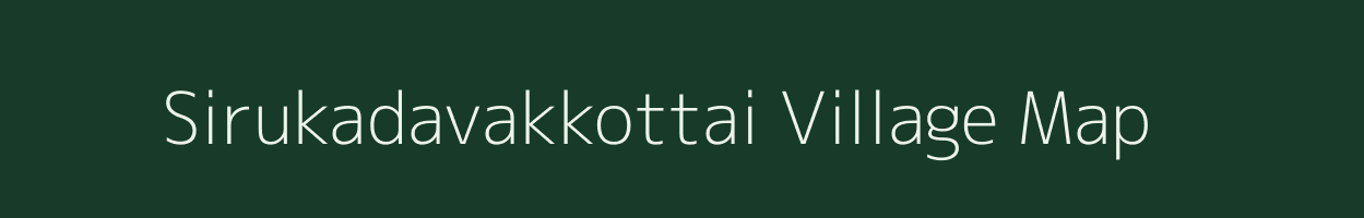 Sirukadavakkottai village map in Tamil Nadu