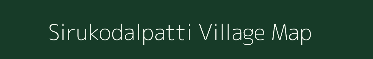 Sirukodalpatti village map in Tamil Nadu