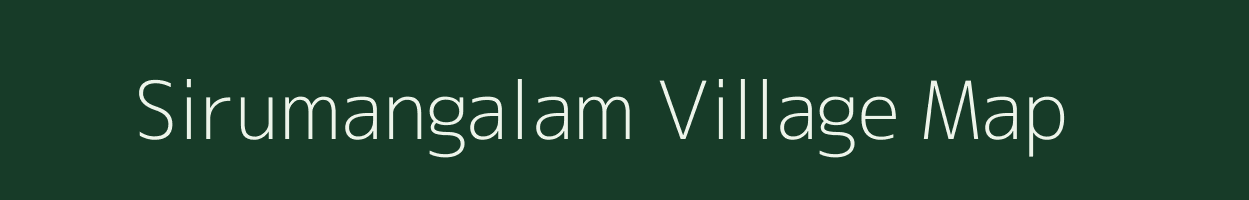 Sirumangalam village map in Tamil Nadu