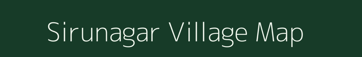 Sirunagar village map in Tamil Nadu