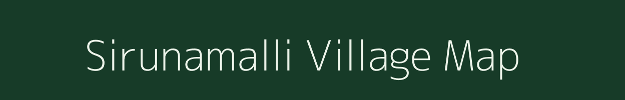 Sirunamalli village map in Tamil Nadu