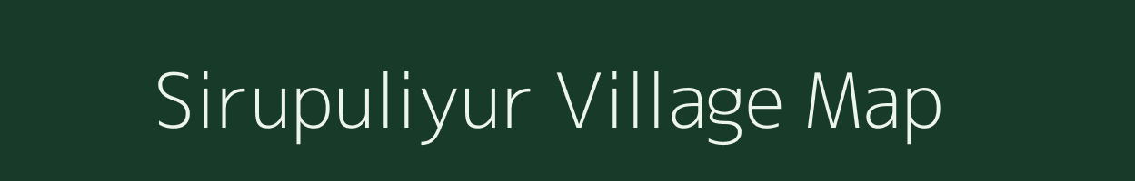 Sirupuliyur village map in Tamil Nadu