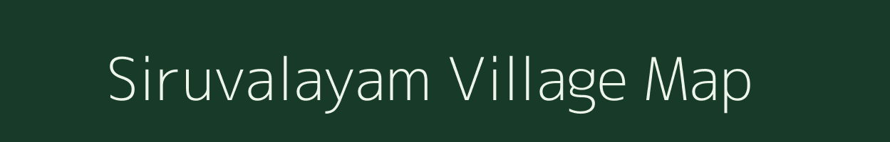 Siruvalayam village map in Tamil Nadu