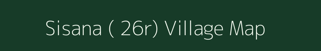 Sisana ( 26r) village map in Haryana