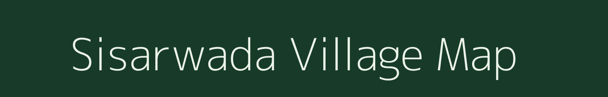 Sisarwada village map in Rajasthan