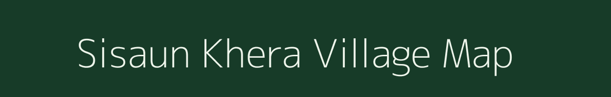 Sisaun Khera village map in Uttar Pradesh