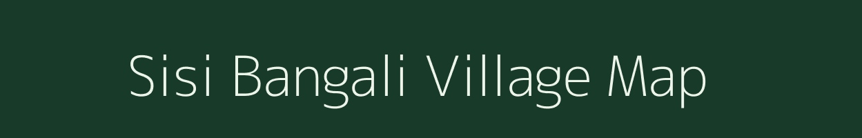 Sisi Bangali village map in Assam