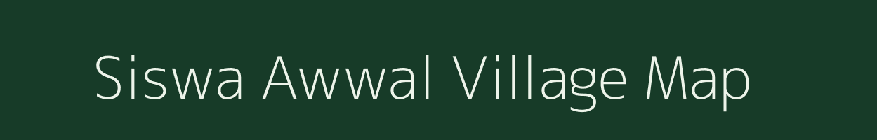 Siswa Awwal village map in Uttar Pradesh