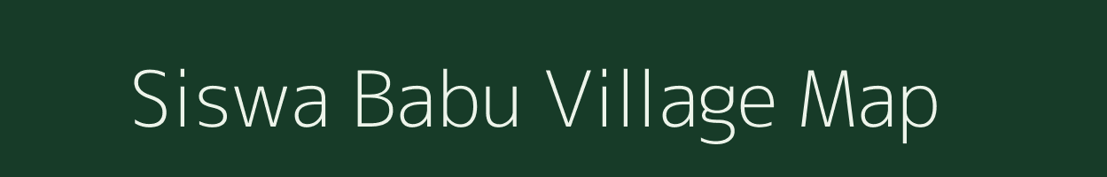 Siswa Babu village map in Uttar Pradesh