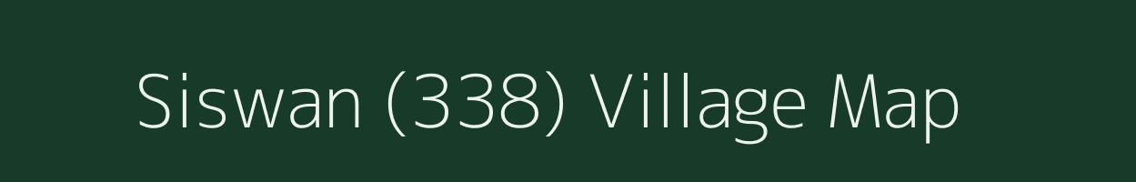 Siswan (338) village map in Punjab