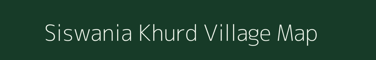 Siswania Khurd village map in Uttar Pradesh