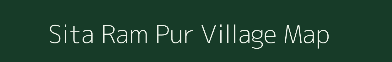 Sita Ram Pur village map in Uttar Pradesh