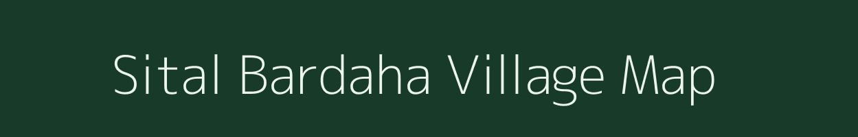 Sital Bardaha village map in Bihar