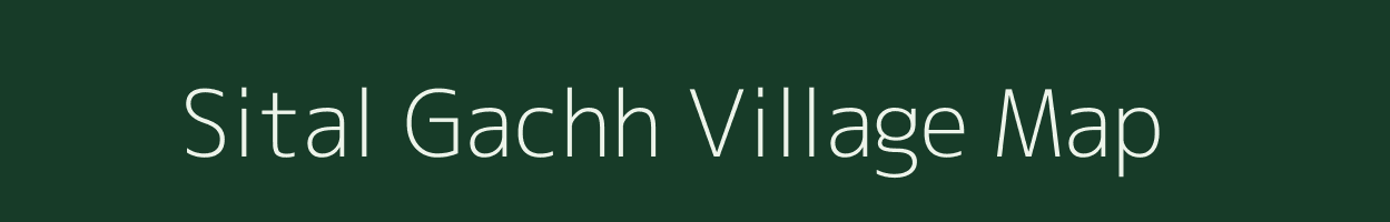Sital Gachh village map in Bihar