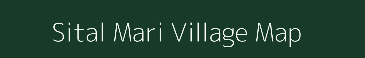 Sital Mari village map in Assam