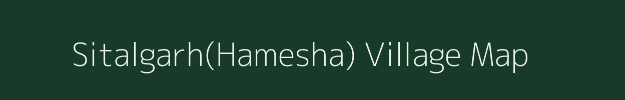 Sitalgarh(Hamesha) village map in Madhya Pradesh