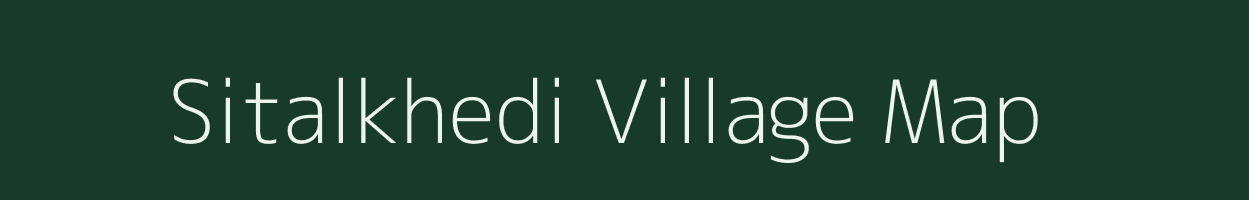 Sitalkhedi village map in Madhya Pradesh