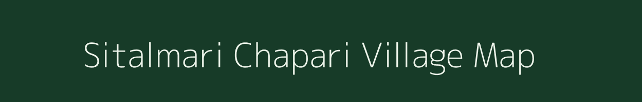 Sitalmari Chapari village map in Assam