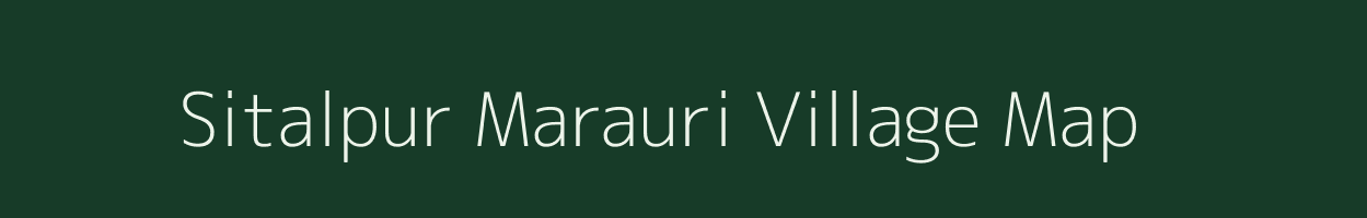 Sitalpur Marauri village map in Uttar Pradesh