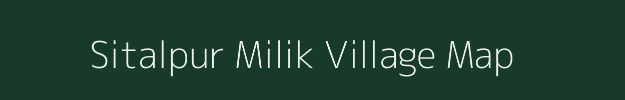 Sitalpur Milik village map in Bihar