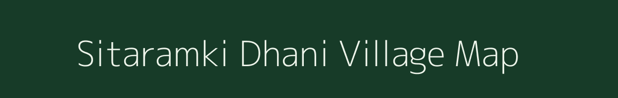 Sitaramki Dhani village map in Rajasthan