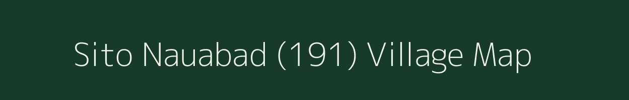 Sito Nauabad (191) village map in Punjab