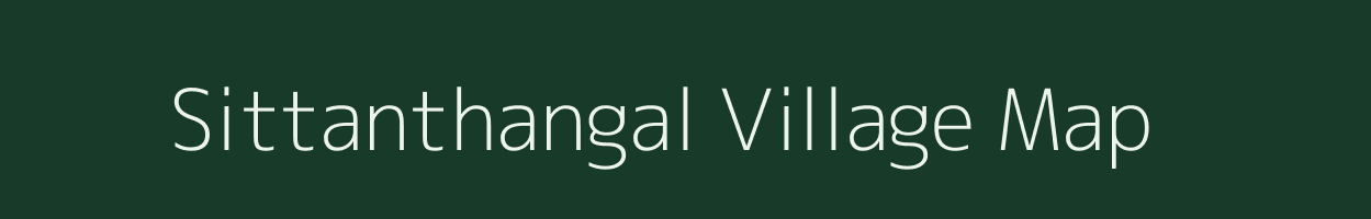 Sittanthangal village map in Tamil Nadu