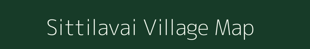 Sittilavai village map in Tamil Nadu