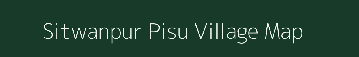 Sitwanpur Pisu village map in Uttar Pradesh