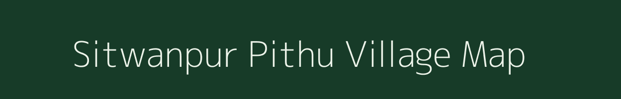 Sitwanpur Pithu village map in Uttar Pradesh
