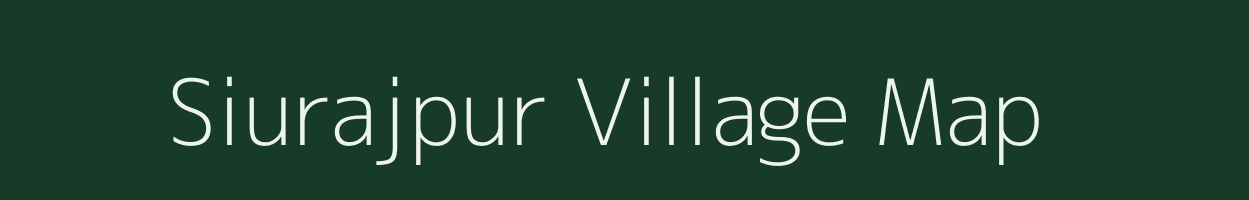 Siurajpur village map in Bihar