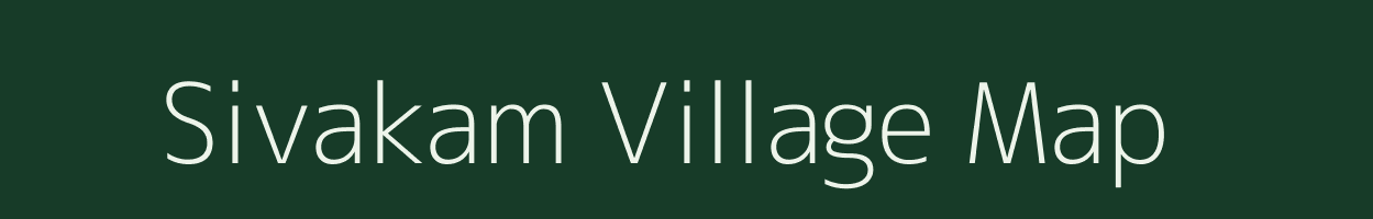 Sivakam village map in Tamil Nadu