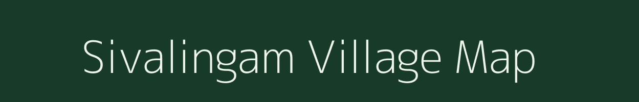 Sivalingam village map in Tamil Nadu