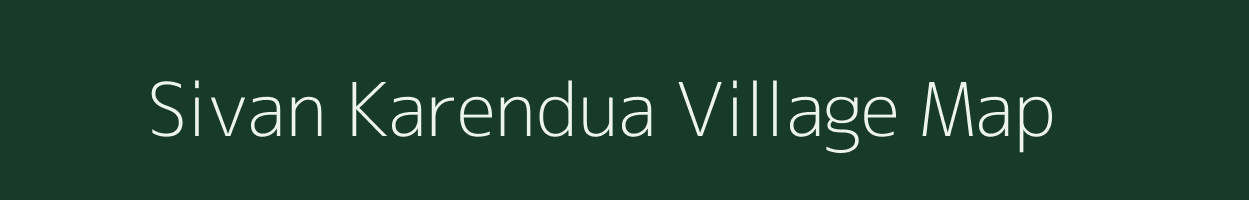 Sivan Karendua village map in Uttar Pradesh